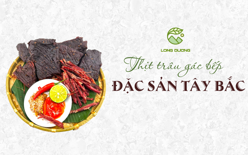 Thịt Trâu gác bếp Tây Bắc